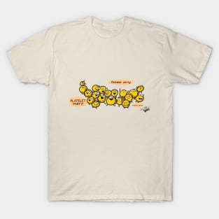 Platelet Party! T-Shirt